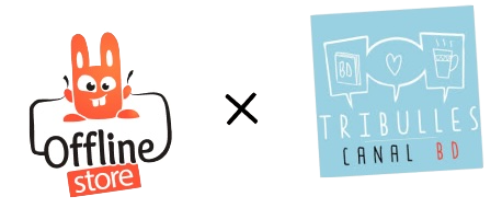 Offline Store x Tribulles Canal BD